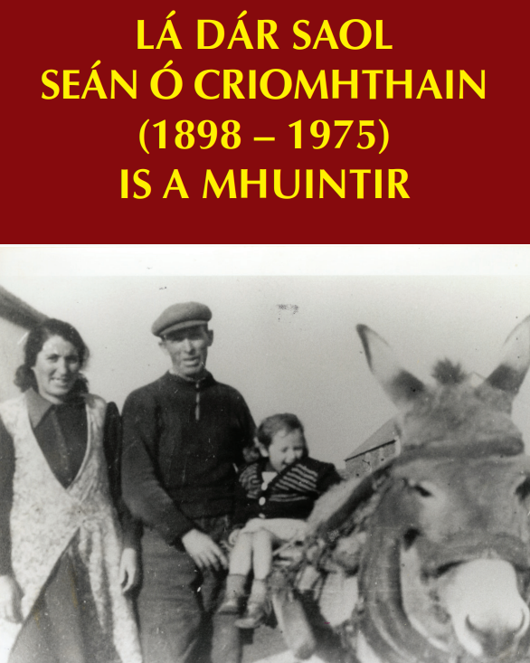 Ceiliúradh an Bhlascaoid - 'Lá dár Saol Seán Ó Criomhthain (1898 - 1975) is a Mhuintir'